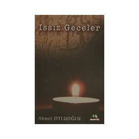 ISSIZ GECELER - AHMET OTLUOĞLU