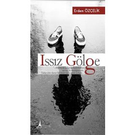 Issız Gölge - Erdem Özçelik