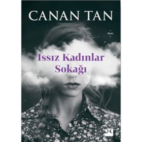 Issız Kadınlar Sokağı - Canan Tan