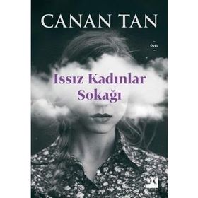 Issız Kadınlar Sokağı - Canan Tan