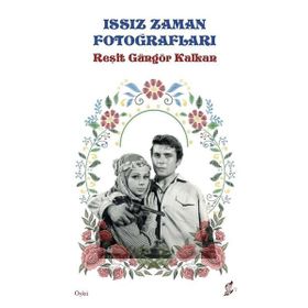 Issız Zaman Fotoğrafları Reşit Güngör Kalkan