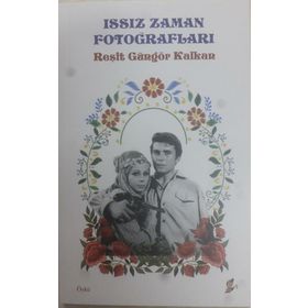Issız Zaman Fotoğrafları Reşit Güngör Kalkan