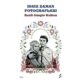 Issız Zaman Fotoğrafları Reşit Güngör Kalkan