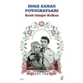 Issız Zaman Fotoğrafları Reşit Güngör Kalkan