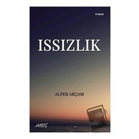 Issızlık - Alper Akçam