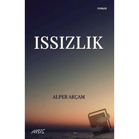 Issızlık - Alper Akçam