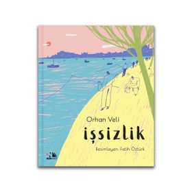 İşsizlik - Ciltli - Orhan Veli Kanık