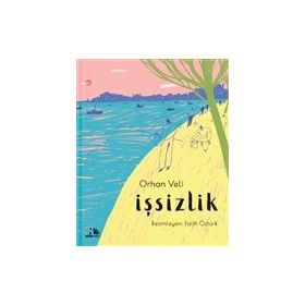 İşsizlik - Ciltli - Orhan Veli Kanık