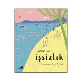 İşsizlik - Ciltli - Orhan Veli Kanık