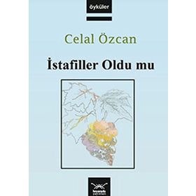 İSTAFİLLER OLDU MU - CELAL ÖZCAN
