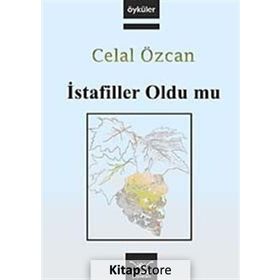 İSTAFİLLER OLDU MU - CELAL ÖZCAN
