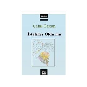 İSTAFİLLER OLDU MU - CELAL ÖZCAN