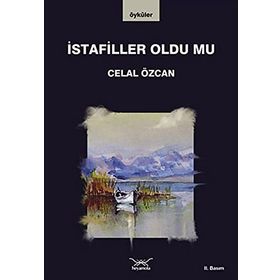 İSTAFİLLER OLDU MU - CELAL ÖZCAN