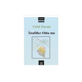 İSTAFİLLER OLDU MU - CELAL ÖZCAN