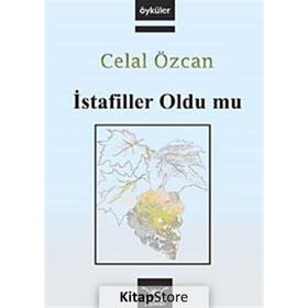 İSTAFİLLER OLDU MU - CELAL ÖZCAN