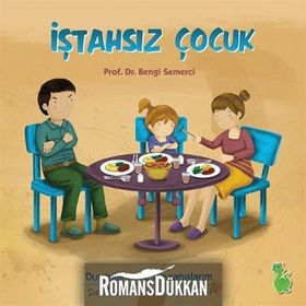 İştahsız Çocuk - Z. Bengi Semerci
