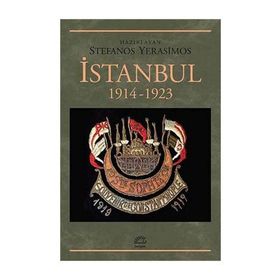 İstanbul 1914-1923 - Stefanos Yerasimos