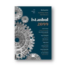 İstanbul 2099 - Kutlukhan Kutlu Aslı Tohumcu