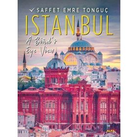 Istanbul A Bird's Eye View - Saffet Emre Tonguç