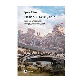İstanbul Açık Şehir - İpek Türeli