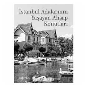 İstanbul Adalarının Yaşayan Ahşap Konutları - Reha Günay