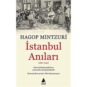 İstanbul Anıları - hagop mintzuri hagop demirciyan