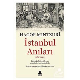İstanbul Anıları - hagop mintzuri hagop demirciyan