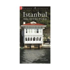 Istanbul Architecture - Murat Gül Trevor Howells
