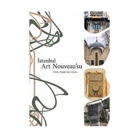 İstanbul Art Nouveau’su - Kolektif