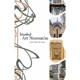 İstanbul Art Nouveau’su - Kolektif