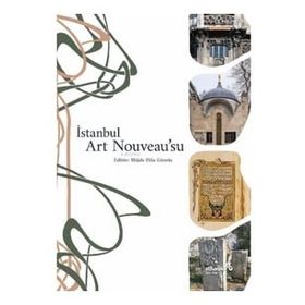 İstanbul Art Nouveau’su - Kolektif