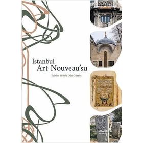 İstanbul Art Nouveau’su - Kolektif