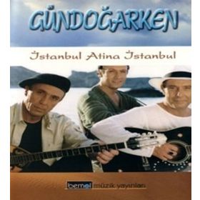 İSTANBUL ATINA İSTANBUL - GRUP GÜNDOĞARKEN