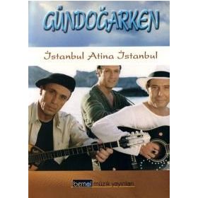 İSTANBUL ATINA İSTANBUL - GRUP GÜNDOĞARKEN