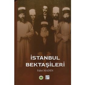 İstanbul Bektaşileri - Fahri Maden