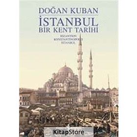 İSTANBUL - BIR KENT TARIHI (İNGİLİZCE - CILTLI) - DOĞAN KUBAN