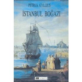 İSTANBUL BOĞAZI - PETRUS GYLLIUS