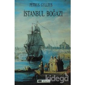 İSTANBUL BOĞAZI - PETRUS GYLLIUS