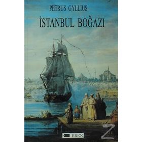 İSTANBUL BOĞAZI - PETRUS GYLLIUS