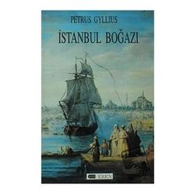 İSTANBUL BOĞAZI - PETRUS GYLLIUS