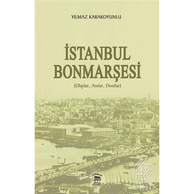 İstanbul Bonmarşesi - Yılmaz Karakoyunlu