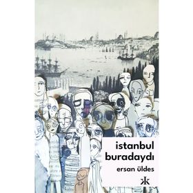 İstanbul Buradaydı Kafka Kitap
