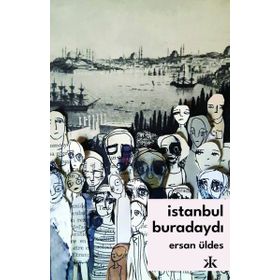 İstanbul Buradaydı Kafka Kitap