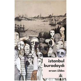 İstanbul Buradaydı Kafka Kitap