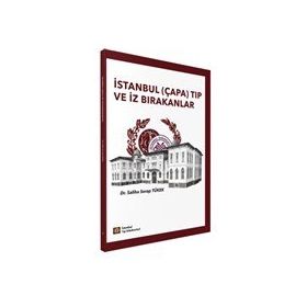 İstanbul Çapa Tıp ve İz Bırakanlar - İstanbul Tıp Kitabevi