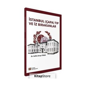 İstanbul Çapa Tıp ve İz Bırakanlar - İstanbul Tıp Kitabevi
