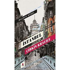 İstanbul Çirkin Kraliçe Haldun Hürel