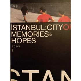 ISTANBUL: CITY OF MEMORIES AND HOPES - KOLEKTIF