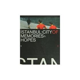 İSTANBUL CITY OF MEMORIES HOPES 2004 - KOLEKTIF