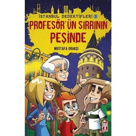 İSTANBUL DEDEKTIFLERI 2 - PROFESÖRÜN SIRRININ PEŞINDE - MUSTAFA ORAKÇI